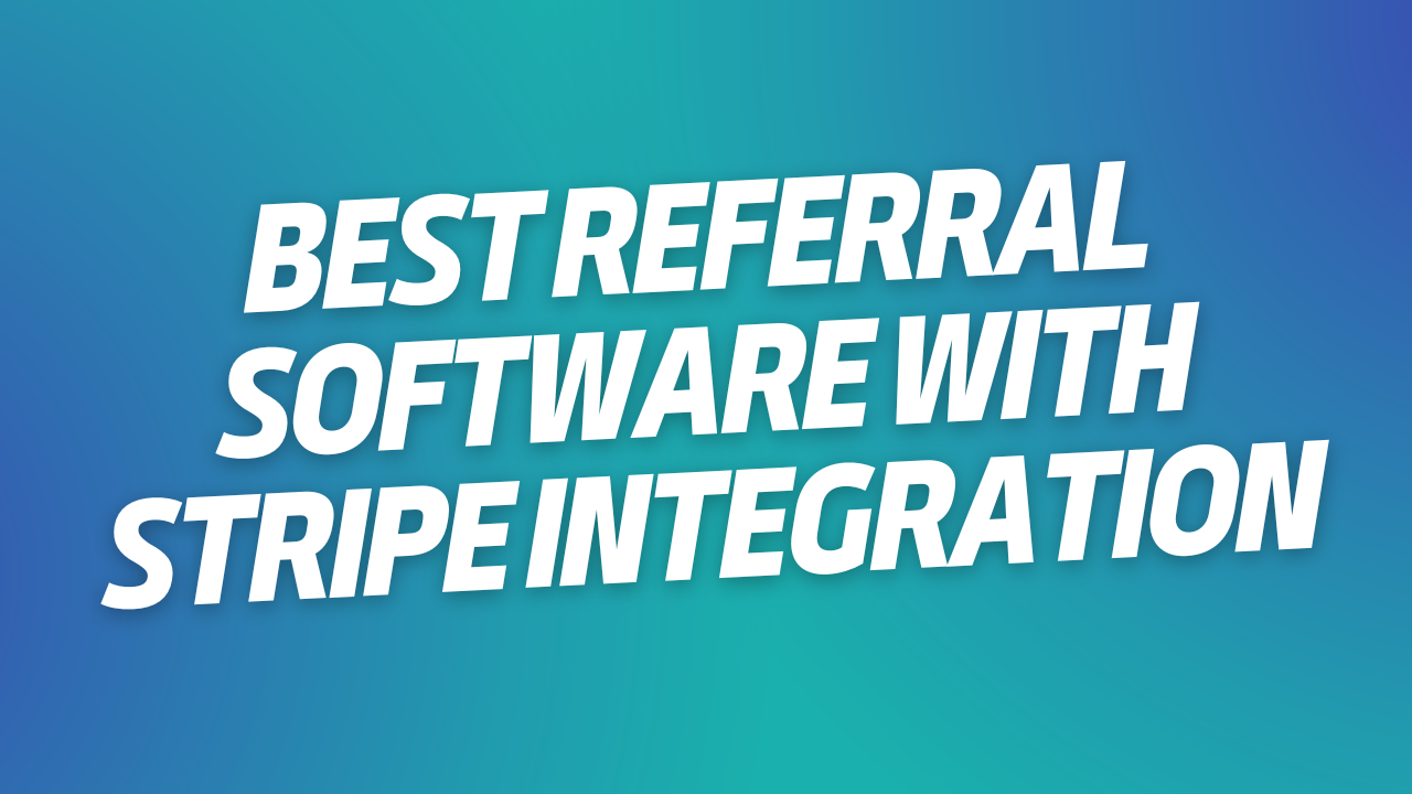 Best Referral Software With Stripe Integration (2)