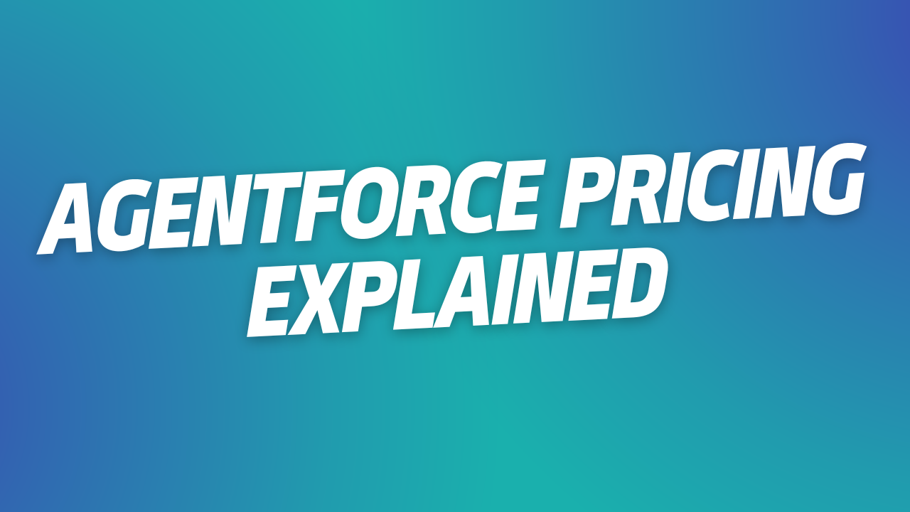 Agentforce Pricing Explained