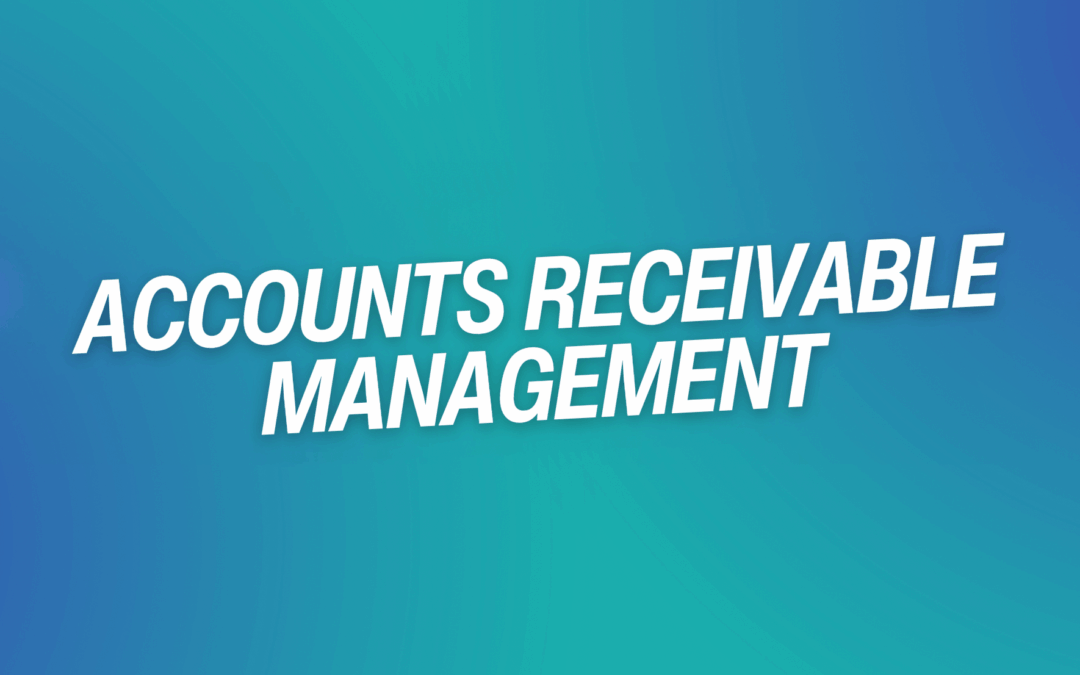 Accounts Receivable Management