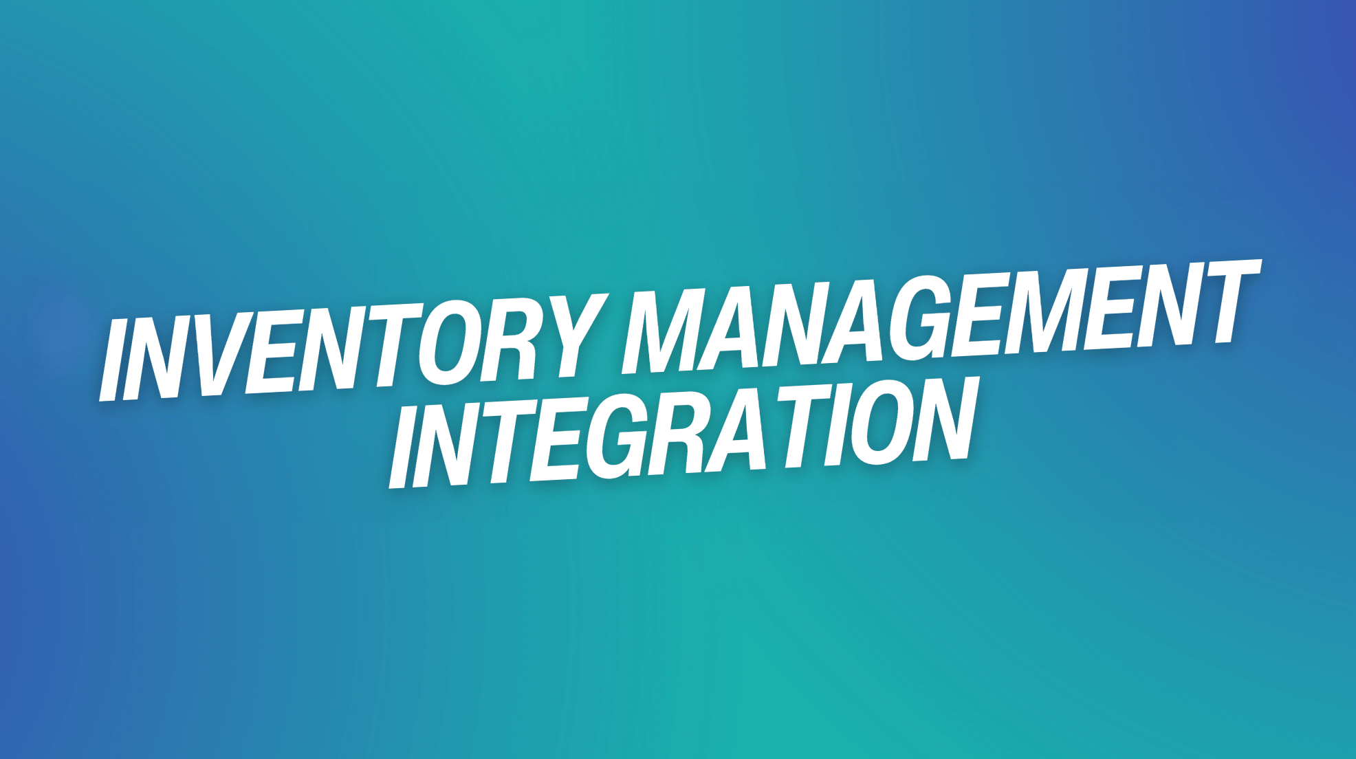 Inventory Management Integration